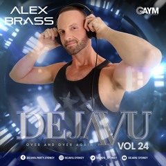 DÉJÀVU Vol.24 - ALEX BRASS