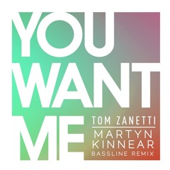 You Want Me [Martyn Kinnear Remix]