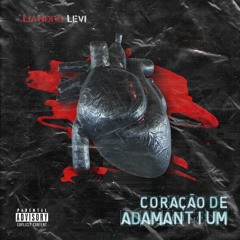 Liandro Levi - Coração de Adamantium