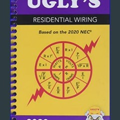 [READ EBOOK]$$ ⚡ Ugly’s Residential Wiring, 2020 Edition     Spiral-bound – July 31, 2020 Unlimite