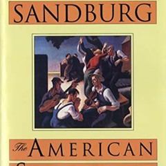 View EBOOK 📂 The American Songbag by  Carl Sandburg &  Garrison Keillor EPUB KINDLE