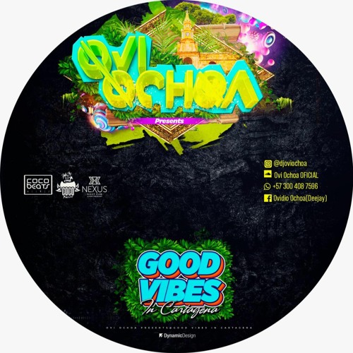 GOOD VIBES IN CARTAGENA Mixed By Ovi Ochoa
