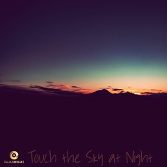 Touch The Sky At Night