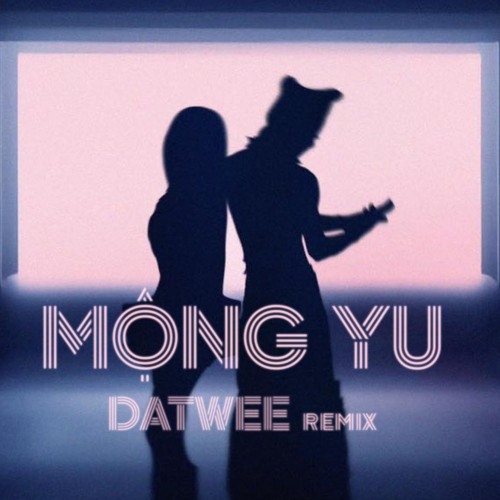 Mộng Yu - AMEE & MCK (DATWEE Remix)