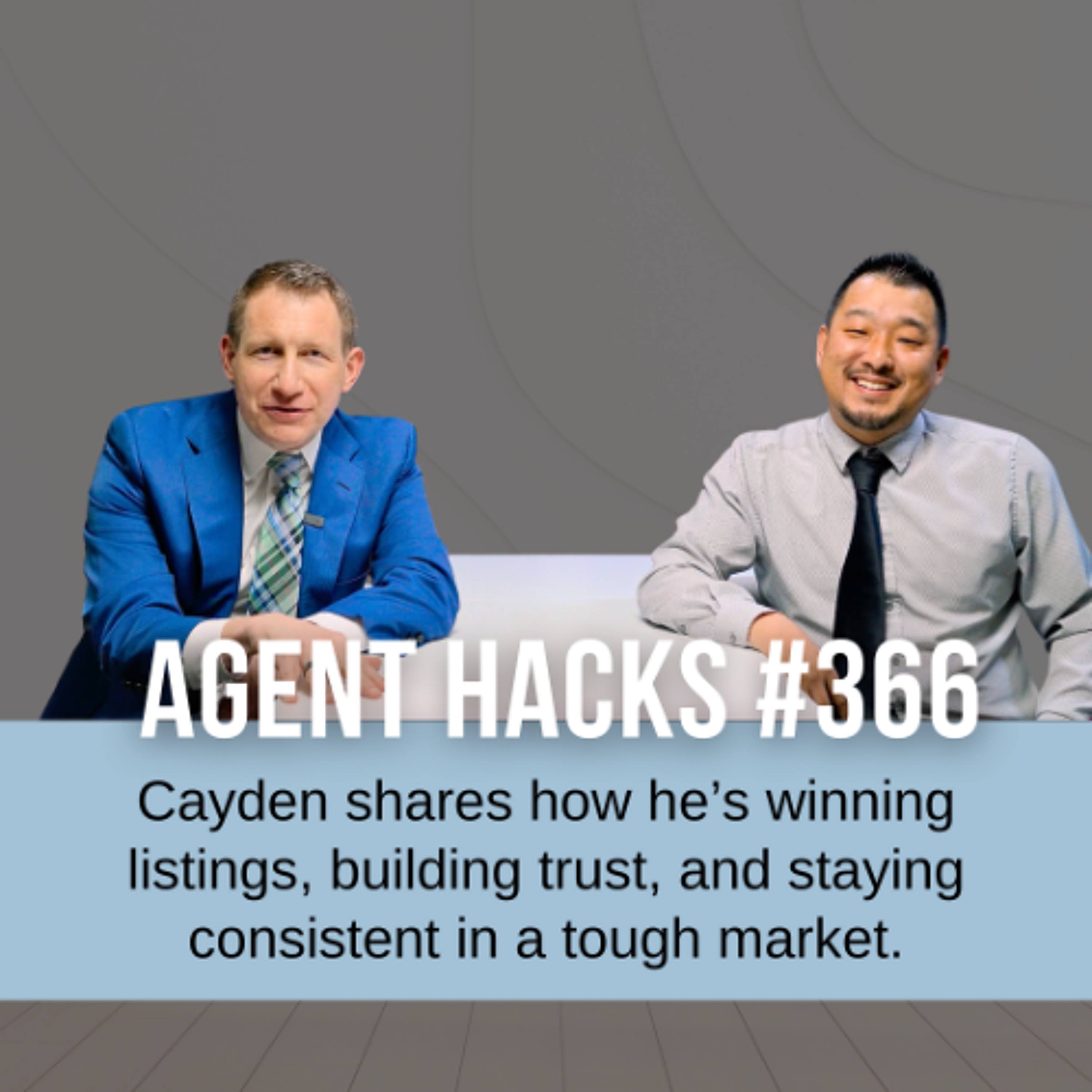 How This New Agent Closed 5 Deals in 60 Days | Best Agent Hacks 366 episode artwork