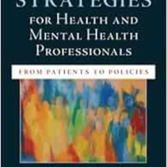 [VIEW] KINDLE √ Advocacy Strategies for Health and Mental Health Professionals: From
