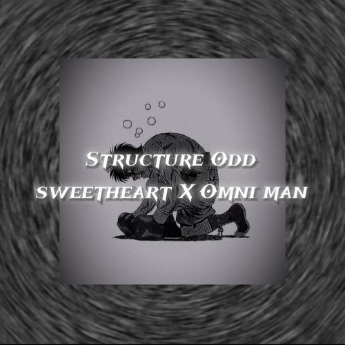 Structure (Slowed) X Omni Man