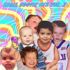 Small Bootie Mix Vol.  2