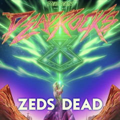 Zeds Dead Live - Dead Rocks 8 Night 1 - Morrsion, CO 2022