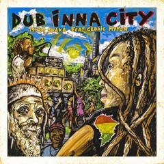 Dub Inna City feat. Cedric Myton