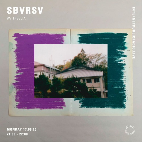 SBVRSV 014 w/ Treglia - Internet Public Radio