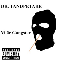 Vi är gangster