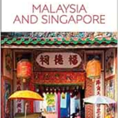 [ACCESS] KINDLE 🖍️ DK Eyewitness Malaysia and Singapore (Travel Guide) by DK Eyewitn