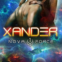 download EBOOK 📝 Xander: a Space Fantasy Romance (The Nova Force Book 1) by  Vivienn