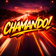 CHAMANDO! (Ultra Slowed)