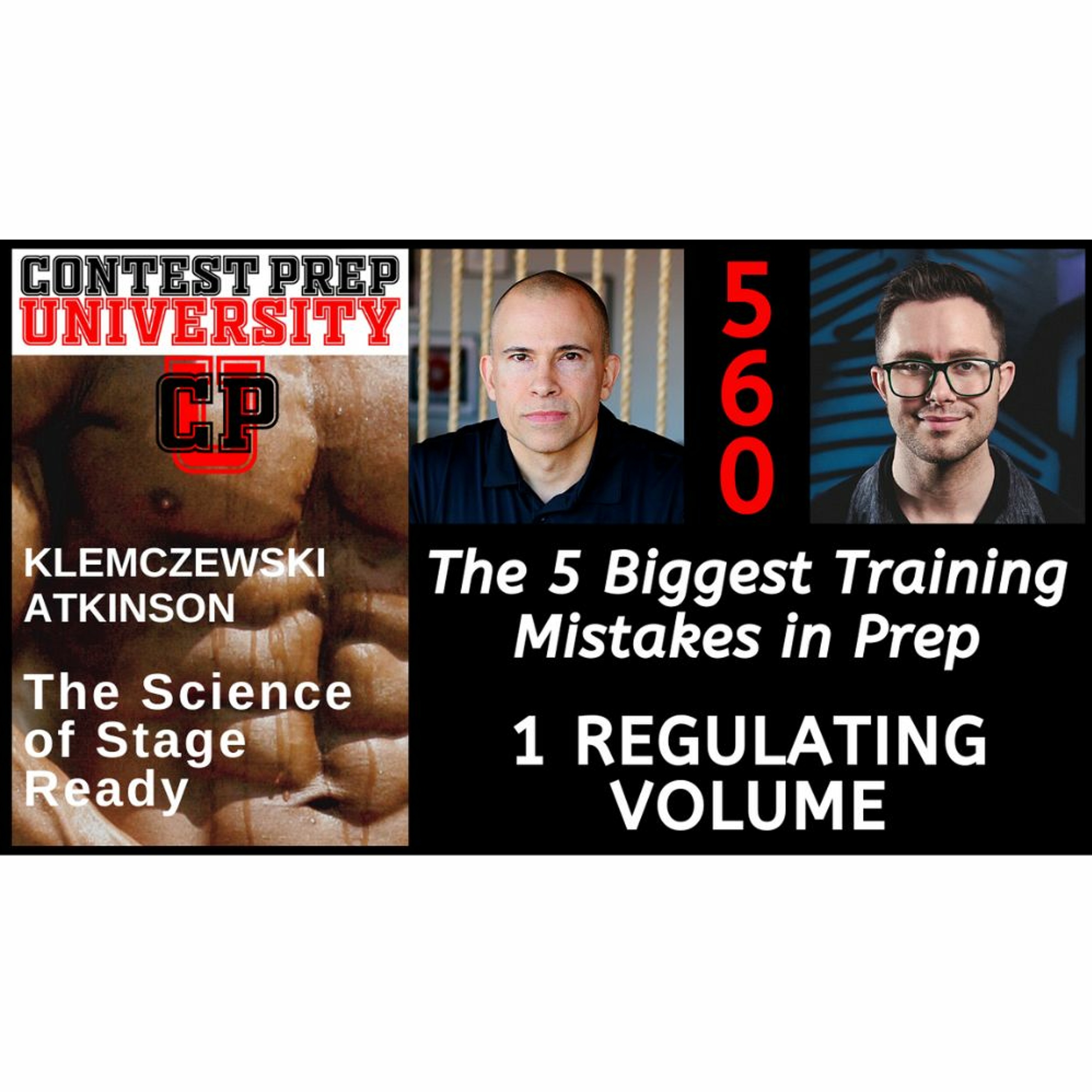 THE 5 BIGGEST MISTAKES IN PREP - 1: REGULATING VOLUME - CONTEST PREP UNIVERSITY #560 episode artwork