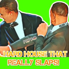 Hard House That Really Slaps - Vol 3