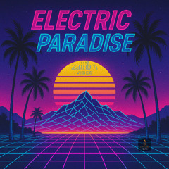 ELECTRIC PARADISE · ZAMBRA VIBES