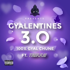 GYALENTINES 3.0 - 100% GYAL CHUNE - @_KIDVEGA X @DJTREKKIE (OLD & NEW RNB/DANCEHALL)