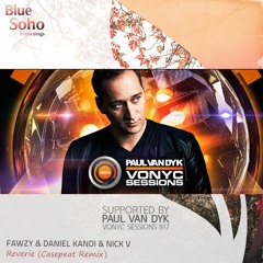 FAWZY & Daniel Kandi & Nick V - Reverie (Casepeat Remix) [Rip: VONYC Sessions 917 - Paul Van Dyk]