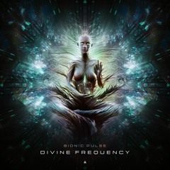 Bionic Pulse - Divine Frequency