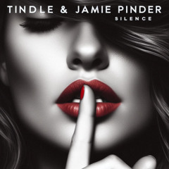 TINDLE & JAMIE PINDER - SILENCE [SAMPLE]