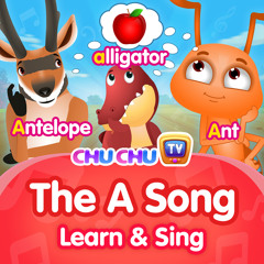 The A Song: Learn and Sing