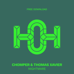 HLS383 Chomper & Thomas Xavier - Nightmare (Original Mix)
