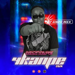 4KANPE MIXTAPE DJ ANDO MIX 2024