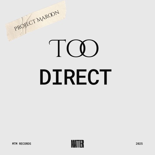 Stream Too Direct by MATTER | Listen online for free on SoundCloud