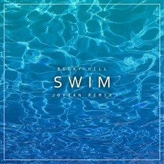 Becky Hill - Swim [Jovian Remix]