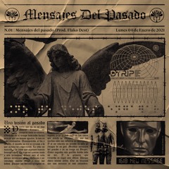 Dtrip - Mensajes Del Pasado (prod. Flakodest)