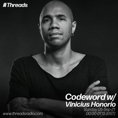 Codeword w/ Vinicius Honorio (Threads Radio - 5 Sep 2021)
