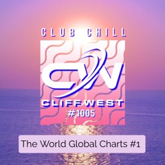 DJ Cliff West Club Chill #1005