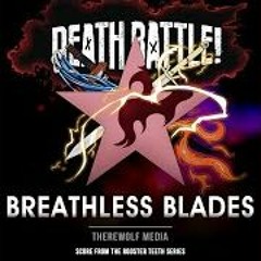 Death Battle  Breathless Blades (From The Rooster Teeth Series)