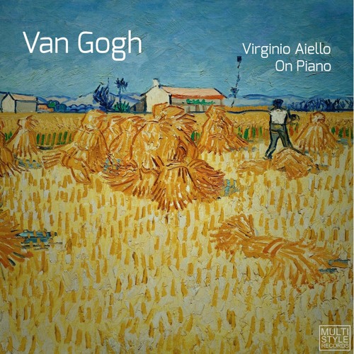 Stream Van Gogh by Virginio Aiello | Listen online for free on SoundCloud