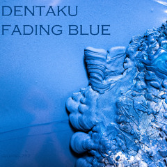 Fading Blue