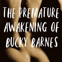 [podfic] The Premature Awakening of Bucky Barnes by maddiewritestucky & thatsmysecret (PART 2/2)