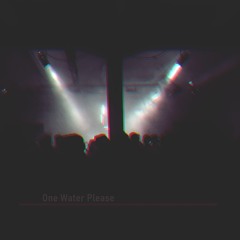 One Water Please (Live Raw Mix Clip)