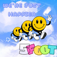 We're Just Happier