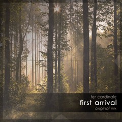 FerCardinale - First Arrival (original mix)