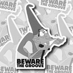 Beware the Groove