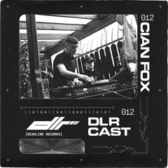 DLRCAST 012 - Cian Fox