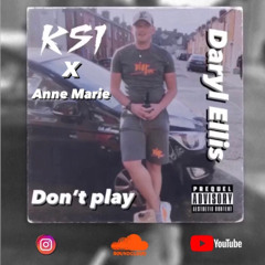 Dont play x KSi x Anne marie