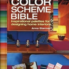 [Ebook] Reading The Color Scheme Bible: Inspirational Palettes for Designing Home Interiors (PD