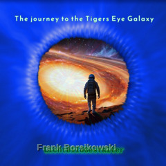 The Journey To The Tiger's Eye Galaxy (link to video inside)