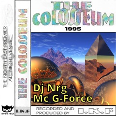 The Colosseum 1995 Dj Nrg Mc G-Force