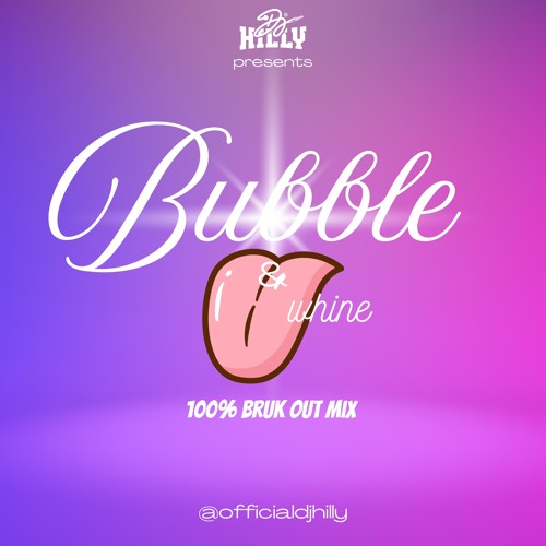 BUBBLE AND WHINE PT 3 | 100% Bruk Out Mix 2025 | mixed by @DJHILLY