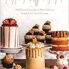 [READ] EPUB 💗 Petite, Pretty & Piped: 60 Delicate Cupcakes and Mini Cakes to Satisfy