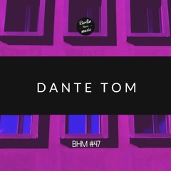 Dante Tom - BHM #47